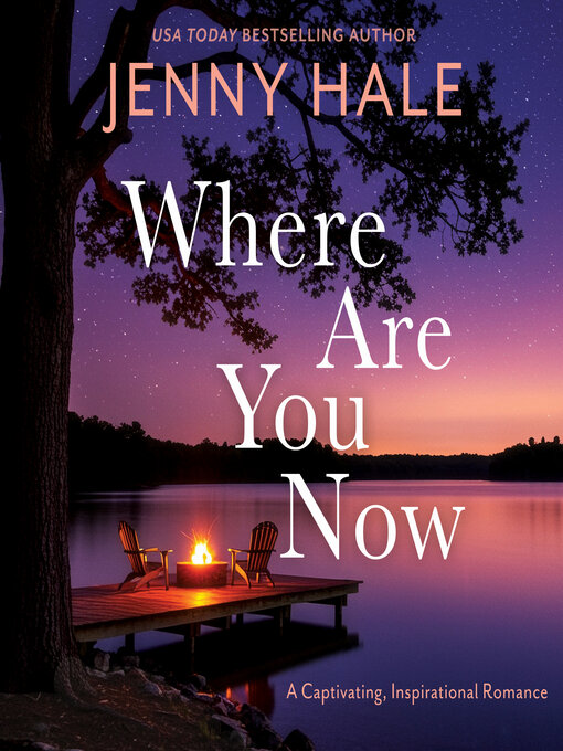 Title details for Where Are You Now by Jenny Hale - Available
